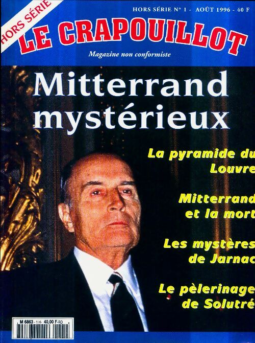 Livrenpoche : Le crapouillot Hors Série n°1 : Miterrand mystérieux - Collectif - Livre
