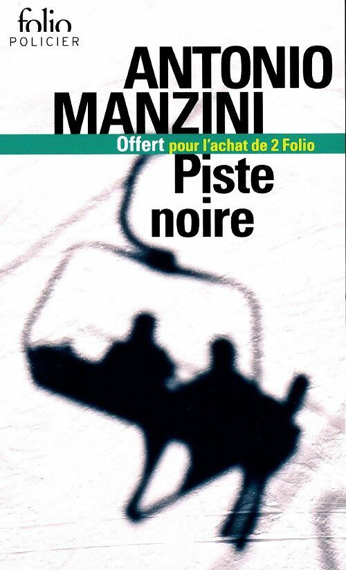 Livrenpoche : Piste noire - Antonio Manzini - Livre