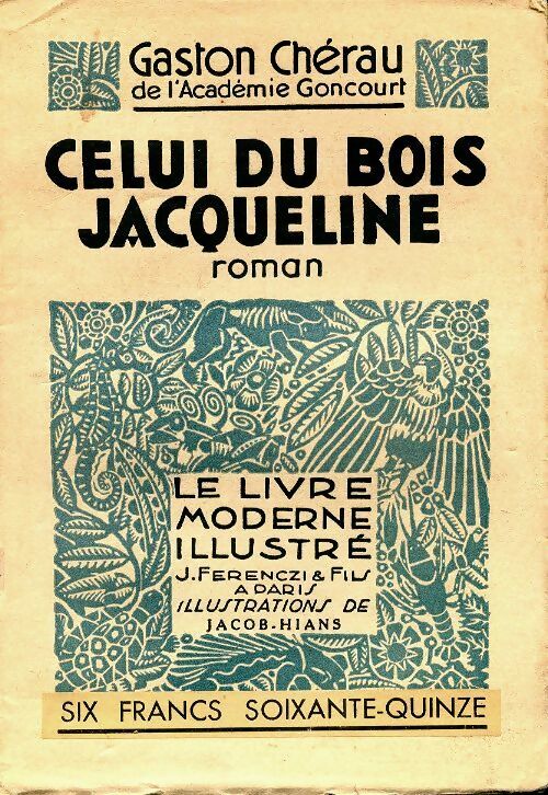 Livrenpoche : Celui du bois Jacqueline - Gaston Chérau - Livre
