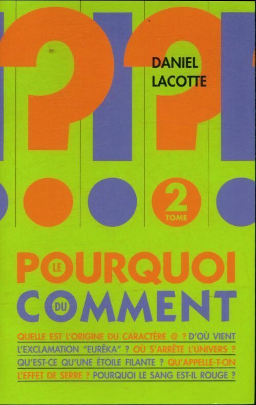 Livrenpoche : Le pourquoi du comment Tome II - Daniel Lacoste - Livre