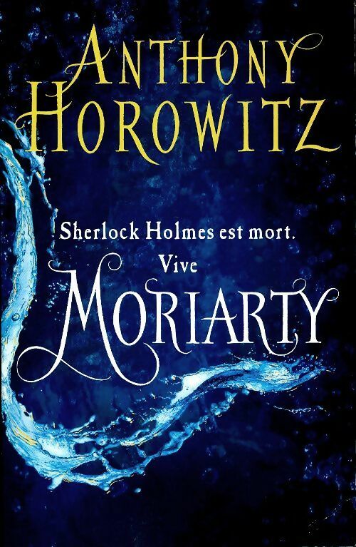 Livrenpoche : Moriarty et les trois reines - Anthony Horowitz - Livre