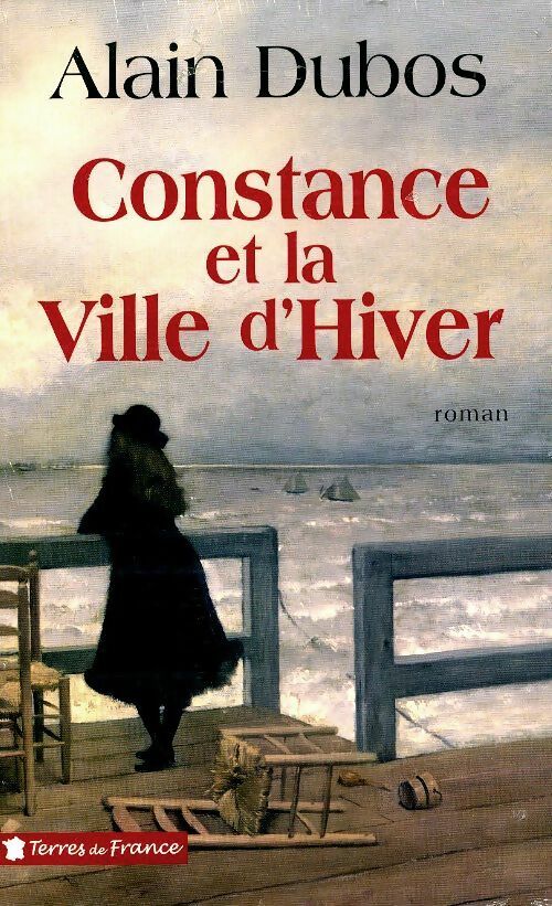Livrenpoche : Constance et la ville d'hiver - Alain Dubos - Livre