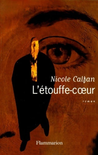Livrenpoche : L'étouffe-coeur - Nicole Calfan - Livre