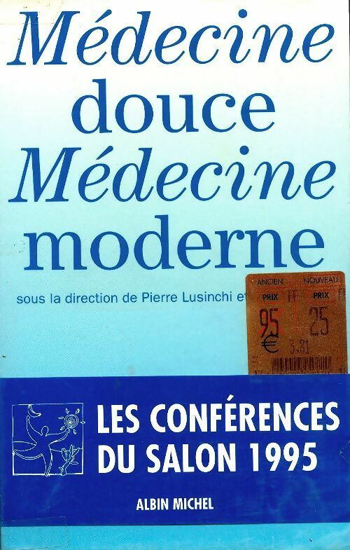 Livrenpoche : Médecine douce, médecine moderne - Lusinchi Pierre - Livre