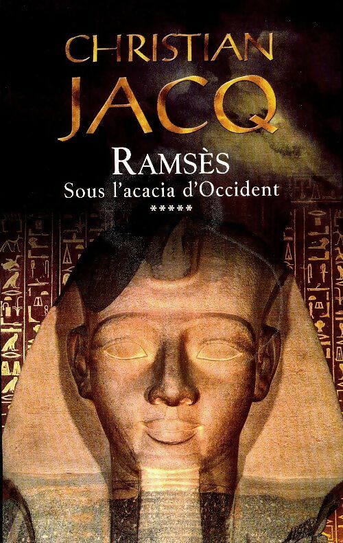 Livrenpoche : Ramsès Tome V : Sous l'acacia d'occident - Christian Jacq - Livre