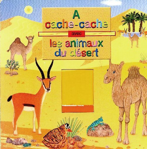 Livrenpoche : À cache-cache avec les animaux du désert - Collectif - Livre