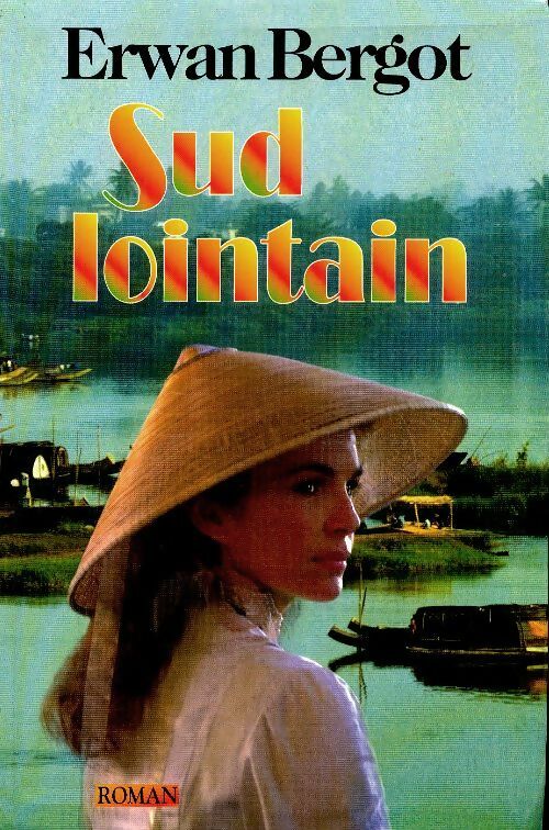 Livrenpoche : Sud lointain - Erwan Bergot - Livre