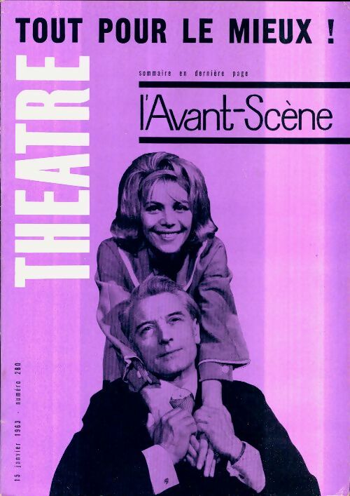 Livrenpoche : L'avant-scène théâtre Revue n°280 : Tout pour le mieux ! - Collectif - Livre