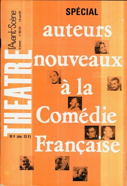 Livrenpoche : L'avant-scène théâtre Revue n°469-470 : Auteurs nouveaux de la Comédie Française - Collectif - Livre