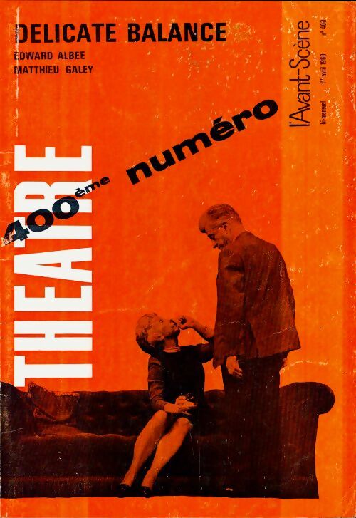 Livrenpoche : L'avant-scène théâtre Revue n°400 : Délicate balance - Collectif - Livre