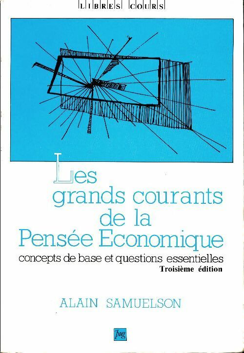 Livrenpoche : Les grands courants de la pensée économique - Alain Samuelson - Livre
