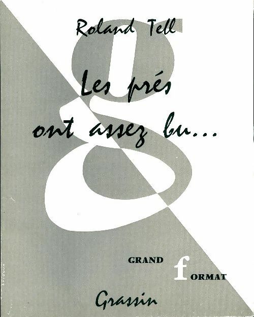 Livrenpoche : Les prés ont assez bu - Roland Tell - Livre
