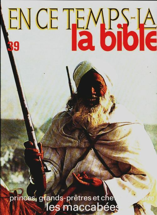 Livrenpoche : En ce temps-là la Bible n°39 : Les maccabées - Collectif - Livre