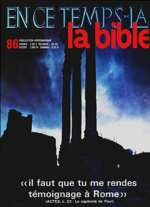 Livrenpoche : En ce temps-là la Bible n°86 : Il faut que tu me rendes témoignage à Rome - Collectif - Livre