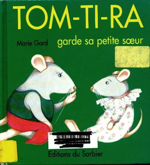 Livrenpoche : Tom-ti-ra garde sa petite soeur - Marie Gard - Livre