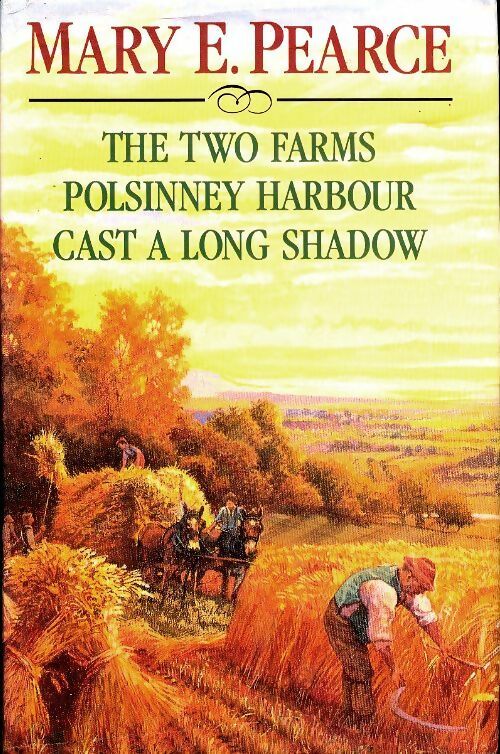 Livrenpoche : The two farms / Polsinney harbour / Cast a long shadow - Mary E. Pearce - Livre