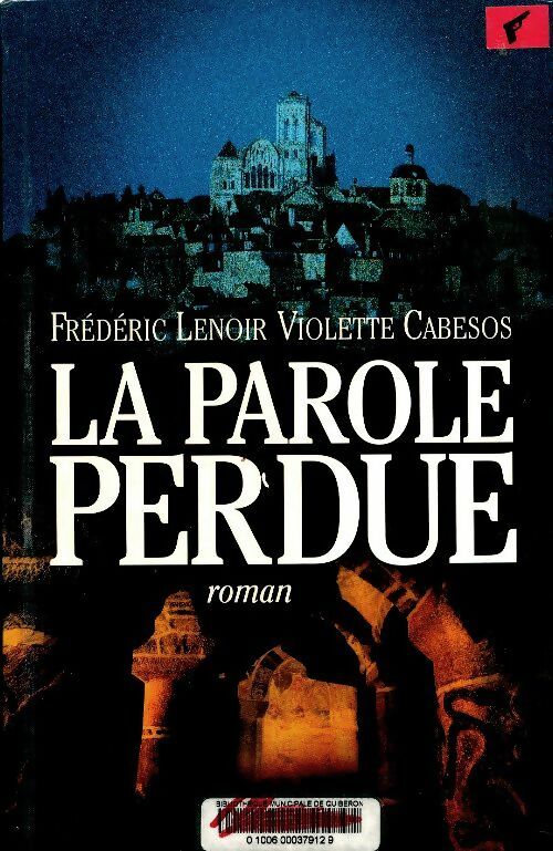 Livrenpoche : La parole perdue - Frédéric Lenoir, Violette Cabesos - Livre