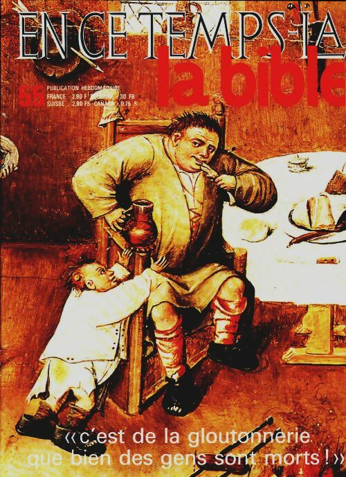 Livrenpoche : En ce temps-là la Bible n°55 : C'est de la gloutonnerie - Collectif - Livre