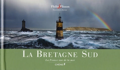 La Bretagne sud - Philip Plisson - Livre