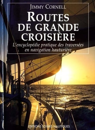 Livrenpoche : Routes de grande croisière - Jimmy Cornell - Livre
