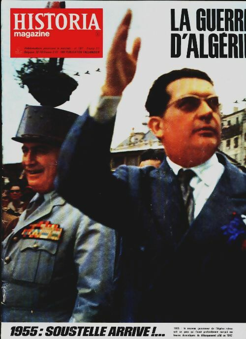Livrenpoche : Historia la guerre d'Algérie n°197 : 1955 : Soustelle arrive - Collectif - Livre