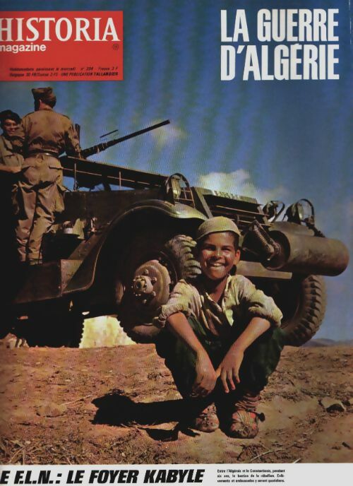 Livrenpoche : Historia la guerre d'Algérie n°204 : Le F.L.N. : le foyer kabyle - Collectif - Livre