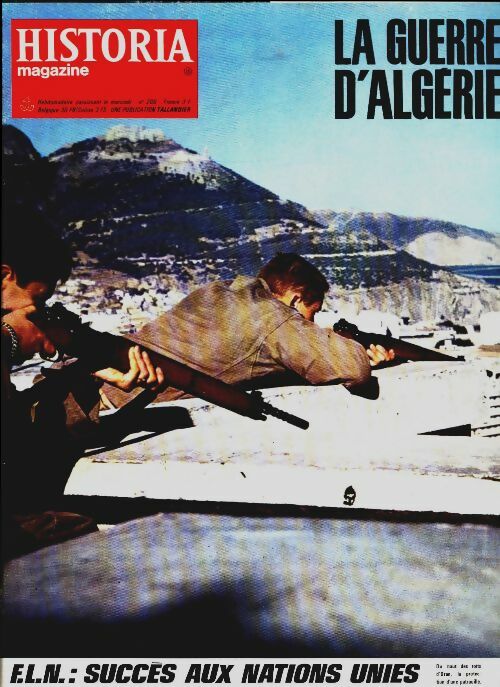 Livrenpoche : Historia la guerre d'Algérie n°209 : F.L.N., succès aux Nations Unies - Collectif - Livre
