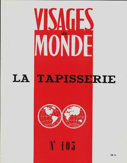 Livrenpoche : Visages du monde n°103 : La tapisserie - Collectif - Livre