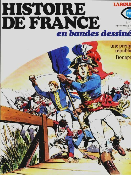 Livrenpoche : Histoire de France en bande dessinées n°16 : Une première république - Bonaparte - Collectif - Livre