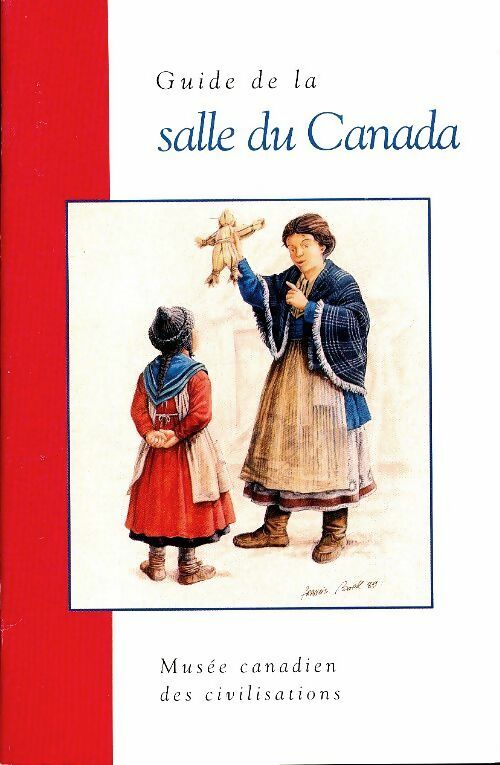 Livrenpoche : Guide de la salle du Canada - Nancy Rudell - Livre