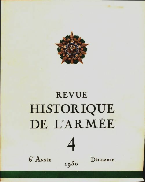 Livrenpoche : Revue historique de l'armée 1950 n°4 - Collectif - Livre