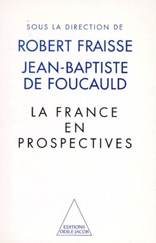 Livrenpoche : La France en prospectives - Jean-Baptiste De Foucauld - Livre