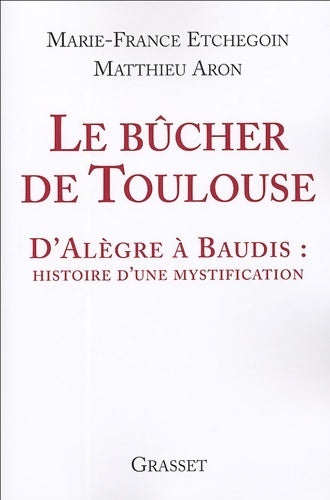 Livrenpoche : Le bûcher de Toulouse - Matthieu Aron - Livre