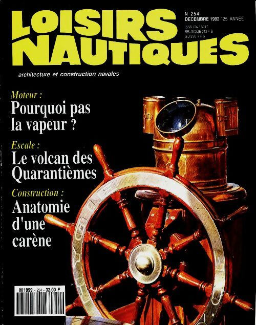 Livrenpoche : Loisirs nautiques n°254 : Pourquoi pas la vapeur ? / Le volcan des 40èmes - Collectif - Livre