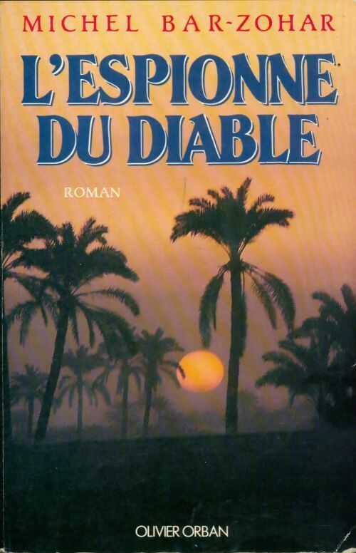 Livrenpoche : L'espionne du diable - Michel Bar-Zohar - Livre