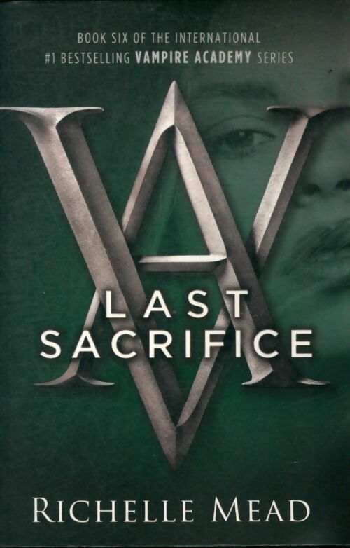 Livrenpoche : Last sacrifice : A vampire academy novel - Richelle Mead - Livre