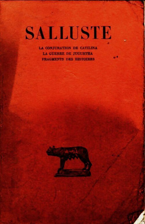 Livrenpoche : La conjuration de Catilina / La guerre de Jugurtha / Fragments des Histoires - Salluste - Livre