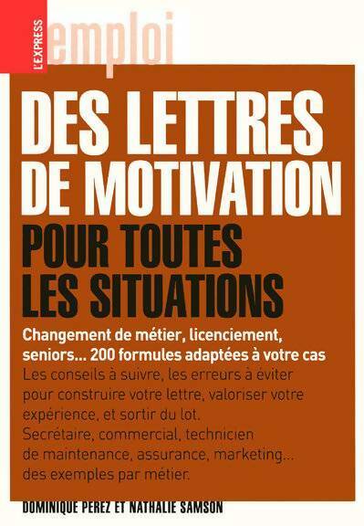 Livrenpoche : Des lettres de motivation pour toutes les situations - Dominique Perez - Livre