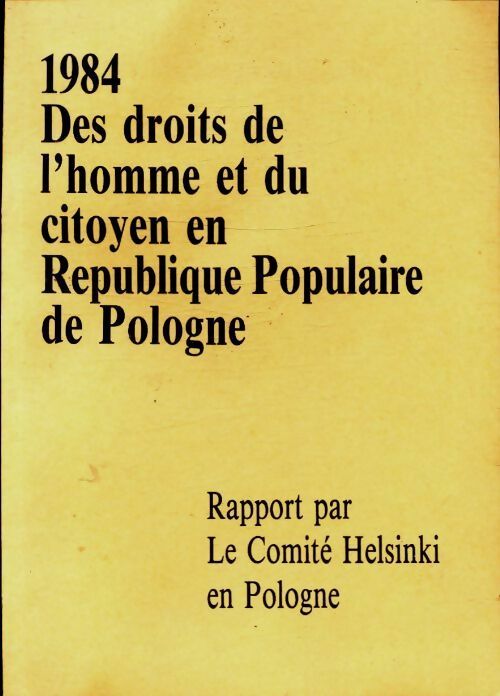 Livrenpoche : 1984 des droits de l'homme et du citoyen en Pologne - Collectif - Livre