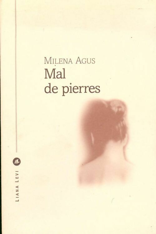 Livrenpoche : Mal de pierres - Milena Agus - Livre