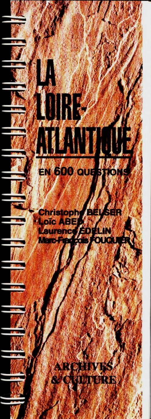Livrenpoche : La Loire-Atlantique en 600 questions - Christophe Belser - Livre