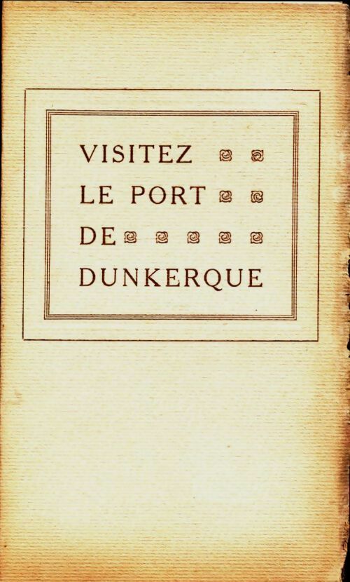 Livrenpoche : Visitez le port de Dunkerque - Collectif - Livre