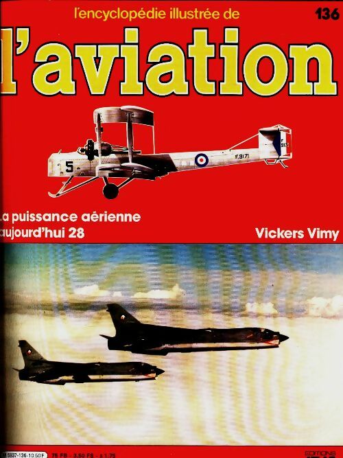 Livrenpoche : L'encyclopédie illustrée de l'aviation n°136 : Vickers Vimy - Collectif - Livre