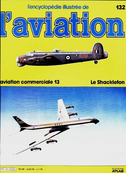 Livrenpoche : L'encyclopédie illustrée de l'aviation n°132 : Le Schackleton - Collectif - Livre