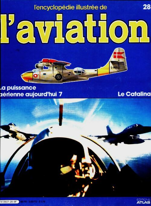 Livrenpoche : L'encyclopédie illustrée de l'aviation n°28 : Le Catalina - Collectif - Livre