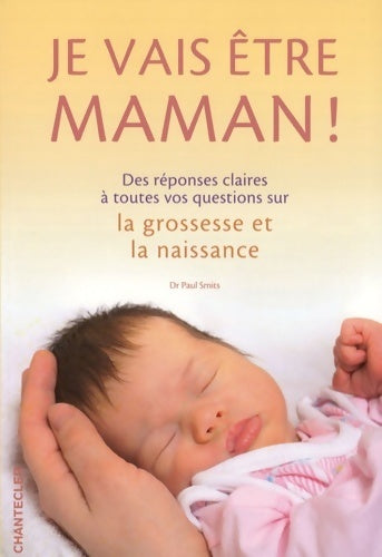 Livrenpoche : Je vais être maman ! - Paul Smits - Livre