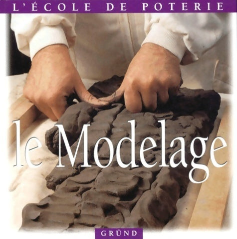 Le modelage - Joaquim Chavarría - Livre