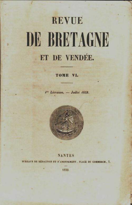 Livrenpoche : Revue de Bretagne et de Vendée 3e année Tome VI 1re livraison - Collectif - Livre