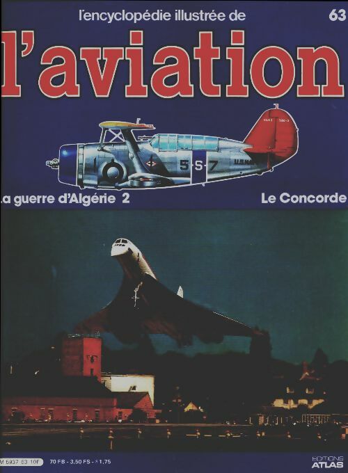 Livrenpoche : L'encyclopédie illustrée de l'aviation n°63 : Le Concorde - Collectif - Livre