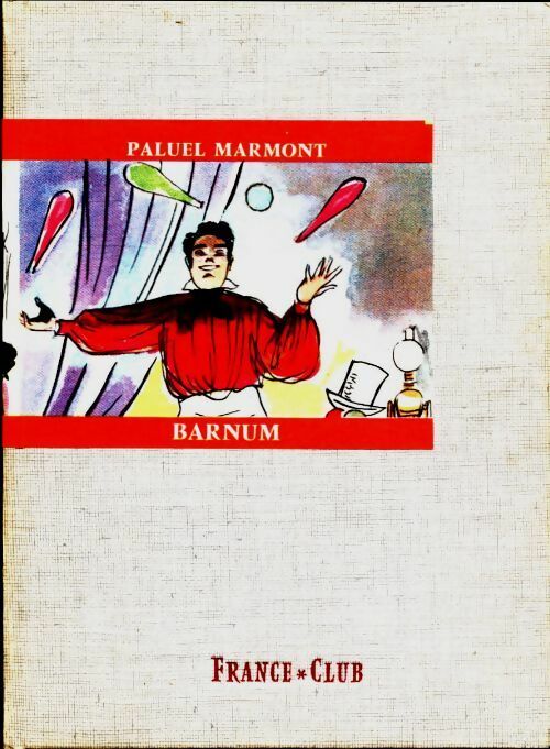 Livrenpoche : Barnum - Albert Paluel-Marmont - Livre